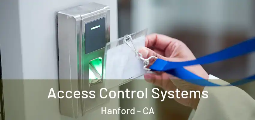  Access Control Systems Hanford - CA