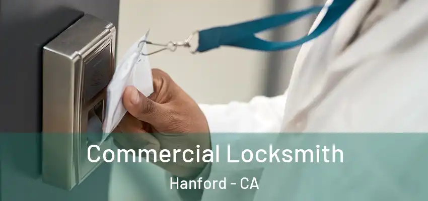  Commercial Locksmith Hanford - CA