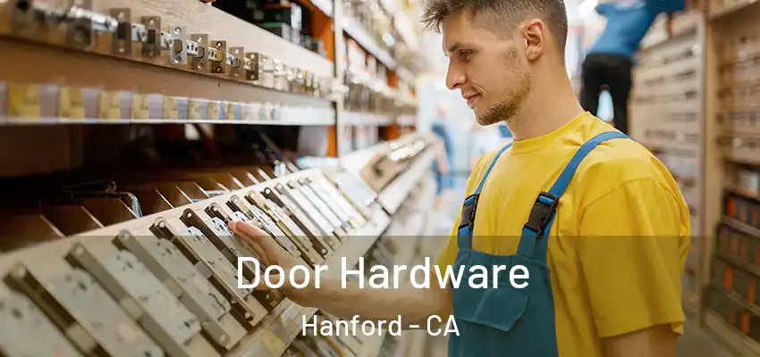  Door Hardware Hanford - CA