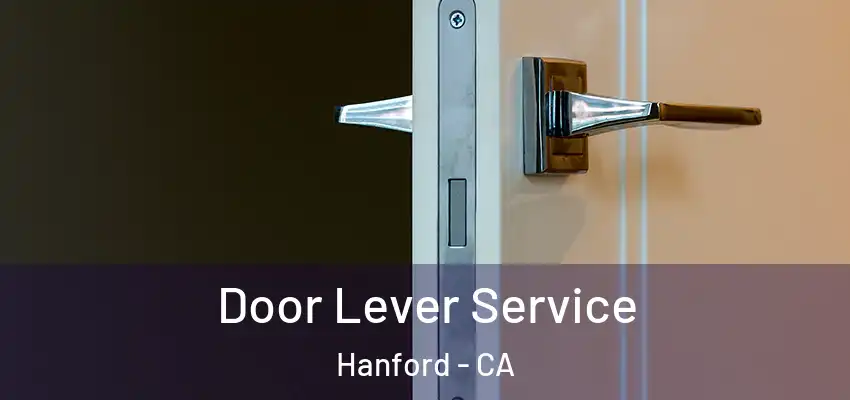  Door Lever Service Hanford - CA