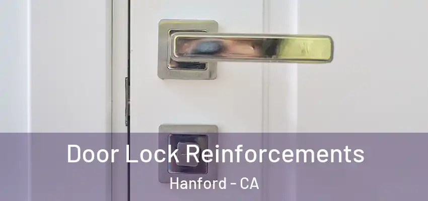  Door Lock Reinforcements Hanford - CA