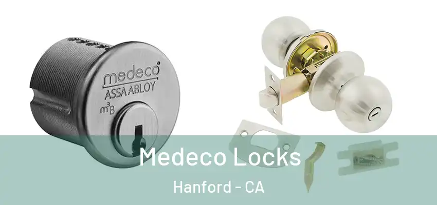  Medeco Locks Hanford - CA