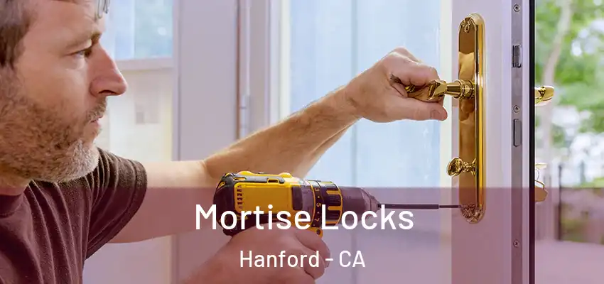  Mortise Locks Hanford - CA