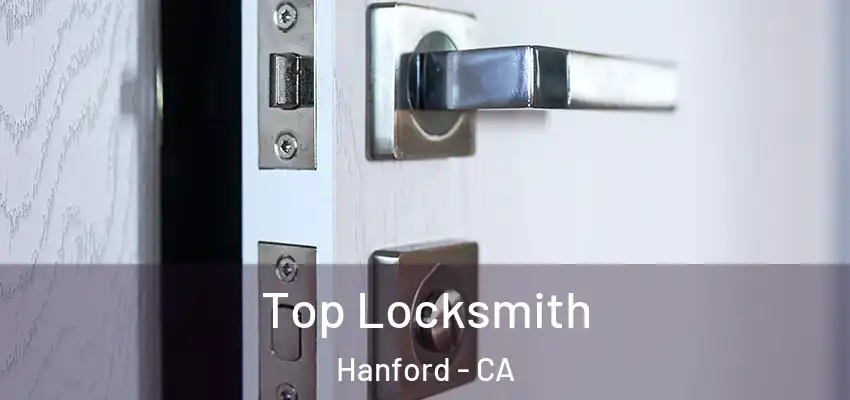  Top Locksmith Hanford - CA